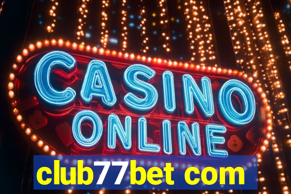 club77bet com